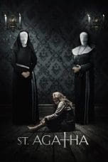 Nonton film St. Agatha (2018) terbaru di Dutamovie21