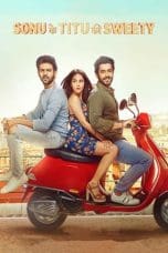 Nonton film Sonu Ke Titu Ki Sweety (2018) terbaru di Dutamovie21