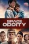 Nonton film Space Oddity (2023) terbaru di Dutamovie21