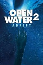 Nonton film Open Water 2: Adrift (2006) terbaru di Dutamovie21