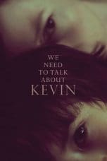 Nonton film We Need to Talk About Kevin (2011) terbaru di Dutamovie21