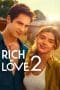 Nonton film Rich in Love 2 (Ricos de Amor 2) (2023) terbaru di Dutamovie21