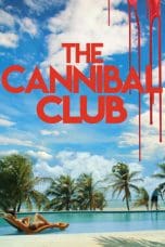 Nonton film The Cannibal Club (2019) terbaru di Dutamovie21