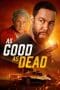 Nonton film As Good as Dead (2022) terbaru di Dutamovie21