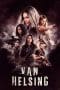 Nonton film Van Helsing Season 1 – 5 (2016-2021) terbaru di Dutamovie21