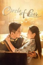 Nonton film Circle of Love (2023) terbaru di Dutamovie21