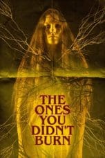 Nonton film The Ones You Didn’t Burn (2022) terbaru di Dutamovie21