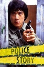 Nonton film Police Story (Ging chaat goo si) (1985) terbaru di Dutamovie21