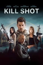 Nonton film Kill Shot (2023) terbaru di Dutamovie21