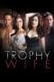 Nonton film Trophy Wife (2014) terbaru di Dutamovie21