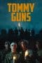 Nonton film Tommy Guns (2023) terbaru di Dutamovie21