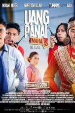 Nonton film Uang Panai Maha(r)l (2016) terbaru di Dutamovie21