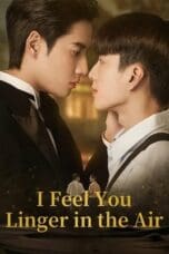 Nonton film I Feel You Linger in the Air (2023) terbaru di Dutamovie21