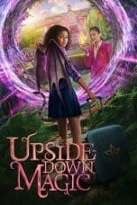 Nonton film Upside-Down Magic (2020) terbaru di Dutamovie21