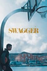 Nonton film Swagger Season 1 (2021) terbaru di Dutamovie21