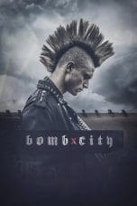 Nonton film Bomb City (2017) terbaru di Dutamovie21