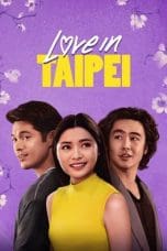 Nonton film Love in Taipei (2023) terbaru di Dutamovie21