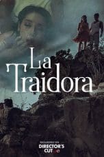 Nonton film La Traidora (2022) terbaru di Dutamovie21