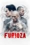 Nonton film Furioza (2021) terbaru di Dutamovie21