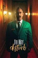 Nonton film Do Not Disturb (2023) terbaru di Dutamovie21