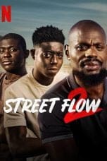 Nonton film Street Flow 2 (2023) terbaru di Dutamovie21