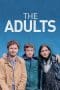 Nonton film The Adults (2023) terbaru di Dutamovie21