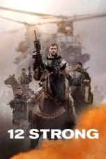 Nonton film 12 Strong (2018) terbaru di Dutamovie21