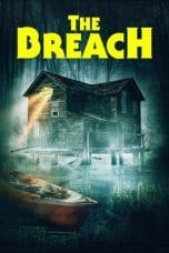 Nonton film The Breach (2022) terbaru di Dutamovie21