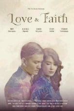 Nonton film Love and Faith (2015) terbaru di Dutamovie21