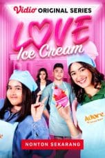 Nonton film Love Ice Cream (2023) terbaru di Dutamovie21