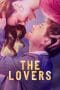 Nonton film The Lovers (2023) terbaru di Dutamovie21