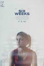 Nonton film Six Weeks (2022) terbaru di Dutamovie21