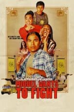 Nonton film Miguel Wants to Fight (2023) terbaru di Dutamovie21