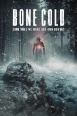 Nonton film Bone Cold (2023) terbaru di Dutamovie21