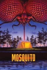 Nonton film Mosquito (1994) terbaru di Dutamovie21