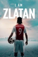 Nonton film I Am Zlatan (2021) terbaru di Dutamovie21