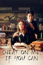 Nonton film Cheat On Me, If You Can (2020) terbaru di Dutamovie21