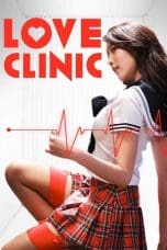 Nonton film Love Clinic (2015) terbaru di Dutamovie21