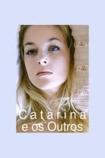 Nonton film Catarina and the others (2011) terbaru di Dutamovie21