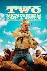 Nonton film Two Sinners and a Mule (2023) terbaru di Dutamovie21