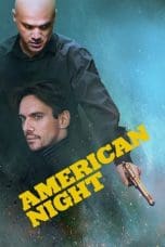 Nonton film American Night (2021) terbaru di Dutamovie21