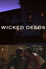 Nonton film Wicked Deeds (2016) terbaru di Dutamovie21