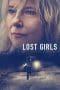 Nonton film Lost Girls (2020) terbaru di Dutamovie21