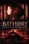 Nonton film Bathory: Countess of Blood (2008) terbaru di Dutamovie21