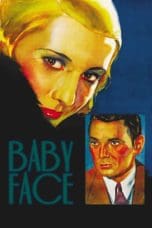 Nonton film Baby Face (1933) terbaru di Dutamovie21