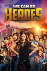 Nonton film We Can Be Heroes (2020) terbaru di Dutamovie21