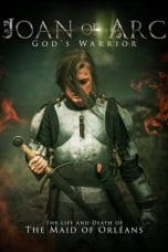 Nonton film Joan of Arc: God’s Warrior (2015) terbaru di Dutamovie21