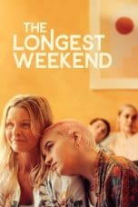 Nonton film The Longest Weekend (2022) terbaru di Dutamovie21