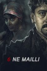 Nonton film 6ne Maili (2018) terbaru di Dutamovie21