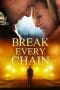 Nonton film Break Every Chain terbaru di Dutamovie21